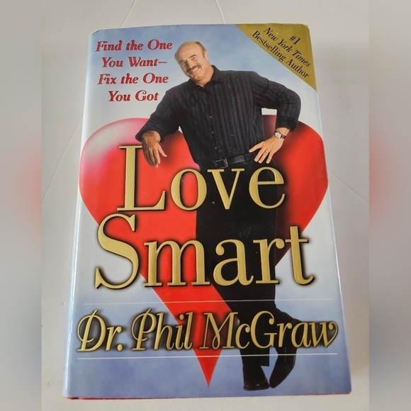 Love Smart. Find the One You Want-Fix the One You Got. Dr.Phil McGraw Book - Picture 7 of 16
